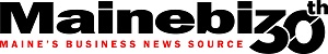 Mainebiz Maine's Business News Source 30 years